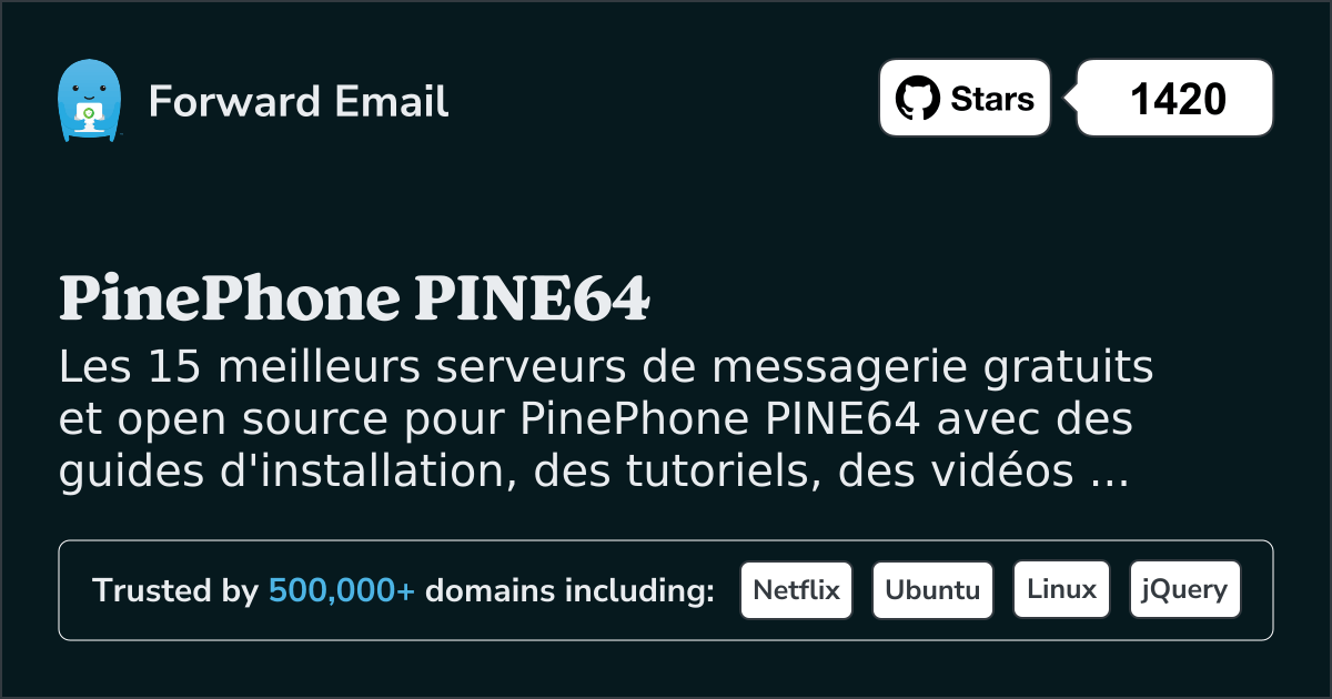 15 meilleurs serveurs de messagerie Open Source pour PinePhone PINE64 en 2025