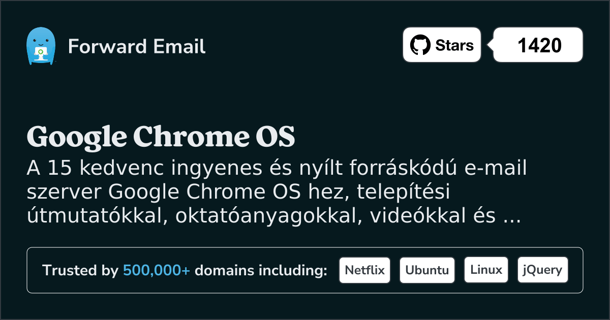 15 kedvenc nyílt forráskódú e-mail szerver Google Chrome OS számára 2025 ben