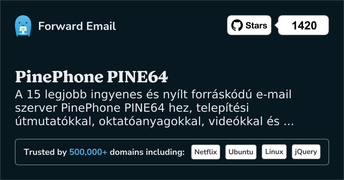 15 legnépszerűbb nyílt forráskódú e-mail kiszolgáló PinePhone PINE64 számára 2025 ben