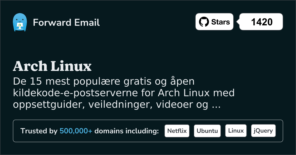 15 mest populære åpen kildekode-e-postservere for Arch Linux i 2025
